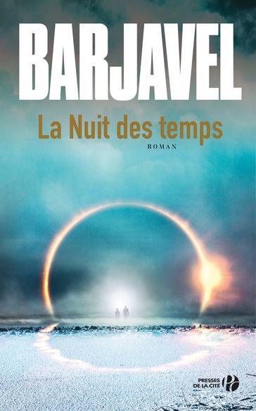 La nuit des temps (Nouvelle édition) - René Barjavel