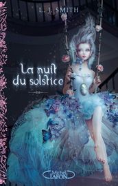 La nuit du solstice T01 et T02 Solstice d