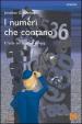 I numeri che contano. E l arte del problem solving