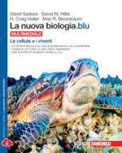 La nuova biologia.blu. Le cellule e i viventi. Per le Scuole superiori. Con e-book. Con espansione online