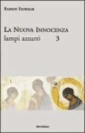 La nuova innocenza. 3: Lampi azzurri