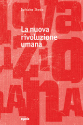 La nuova rivoluzione umana. 30.