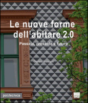 Le nuove forme dell abitare 2.0