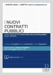 I nuovi contratti pubblici. Analisi ragionata del nuovo codice dei contratti pubblici (d.lgs. 36/2023). Con aggiornamenti online