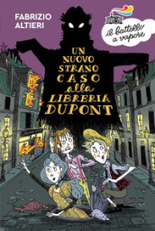 Un nuovo strano caso alla libreria Dupont