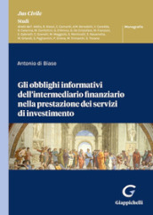 Gli obblighi informativi dell intermediario finanziario nella prestazione dei servizi di investimento