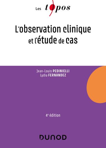 L'observation clinique et l'étude de cas - Jean-Louis Pedinielli - Lydia Fernandez
