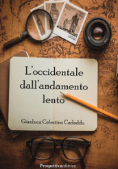 L occidentale dall andamento lento