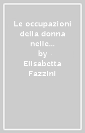 Le occupazioni della donna nelle fonti glossografiche tedesche