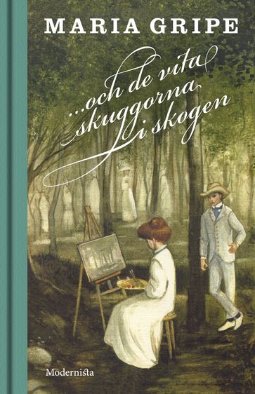 ...och de vita skuggorna i skogen - Harald Gripe - Lars Sundh - Maria Gripe