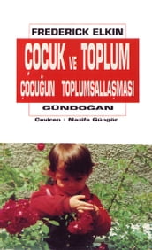 Çocuk ve Toplum Çocuun Toplumsallamas