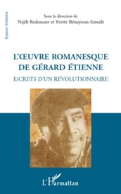 L oeuvre romanesque de Gérard Etienne