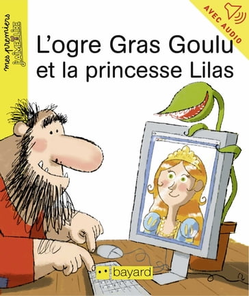 L'ogre Gras-Goulu et la princesse Lilas - Jean-Pierre Courivaud