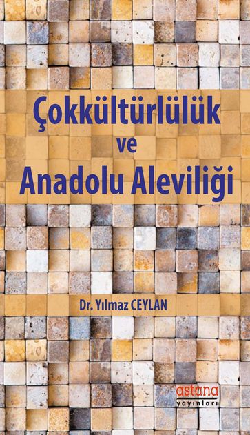 Çokkültürlülük ve Anadolu Alevilii - Ylmaz CEYLAN