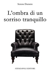 L ombra di un sorriso tranquillo