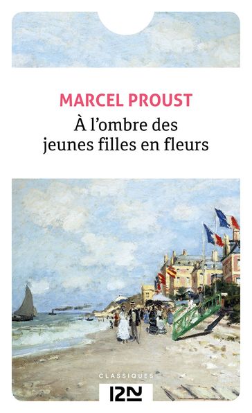 A l'ombre des jeunes filles en fleur - Marcel Proust