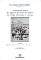 L onda della libertà. Le Quattro Giornate di Napoli tra storia, letteratura e cinema