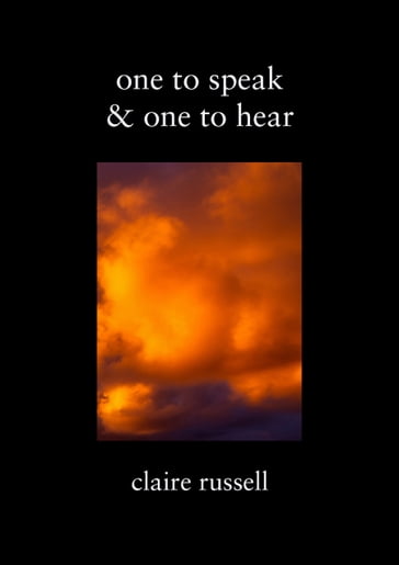 one to speak & one to hear - Claire Russell