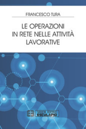 Le operazioni in rete nelle attività lavorative