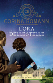 L ora delle stelle. Le sorelle di Waldfriede