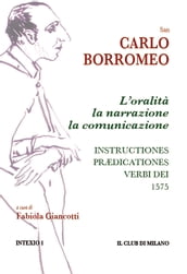 L oralità, la narrazione, la comunicazione. Instructiones prædicationes, 1575