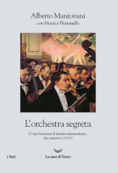 L orchestra segreta. Come funziona il sistema immunitario, dai tumori al Covid