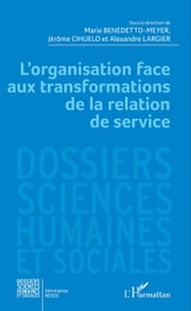 L organisation face aux transformations de la relation de service