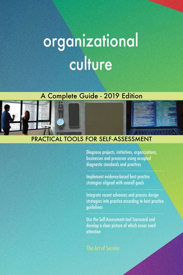 organizational culture A Complete Guide - 2019 Edition - Gerardus Blokdyk