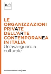 Le organizzazioni private dell arte contemporanea in Italia