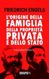 L origine della famiglia, della proprietà privata e dello Stato