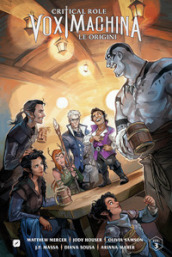 Le origini. Critical role. Vox machina. 3.