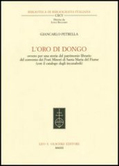 L oro di Dongo ovvero per una storia del patrimonio librario del convento dei Frati Minori di Santa Maria del Fiume (con il catalogo degli incunaboli)