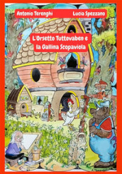 L orsetto Tuttovaben e la gallina Scopaviola