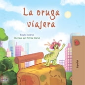 La oruga viajera (Spanish Only)