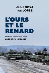 L ours et le renard - Entretiens sur la guerre en Ukraine