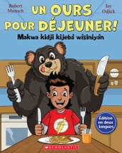 Un ours pour déjeuner! / Makwa kidji kijebà wìsiniyàn