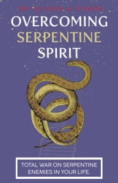 overcoming serpentine spirit