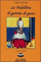 La padellina-Il gattino di gesso