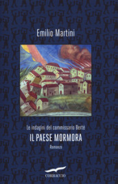 Il paese mormora. Le indagini del commissario Berté