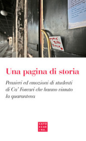 Una pagina di storia. Pensieri ed emozioni di studenti di Ca  Foscari che hanno vissuto la quarantena