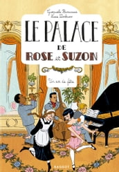 Le palace de Rose et Suzon - Un air de fête