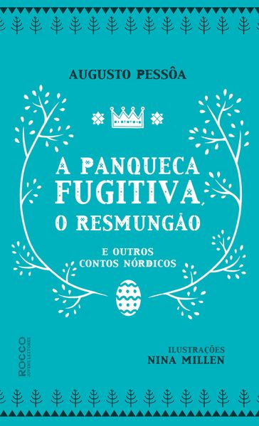 A panqueca fugitiva, o Resmungão e outros contos nórdicos - Augusto Pessôa