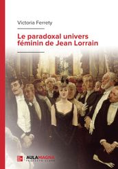 Le paradoxal univers féminin de Jean Lorrain