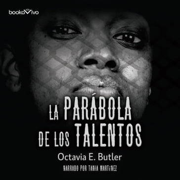 La parábola de los talentos (Parable of the Talents) - Octavia Butler