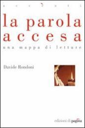 La parola accesa. Una mappa di letture