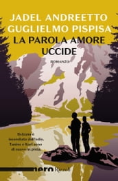 La parola amore uccide (Nero Rizzoli)