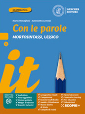 Con le parole. Morfosintassi, Lessico. Ediz. blu. Con Prove di ingresso, Scrivere senza errori, Quaderno operativo, La grammatica a colpo d occhio, Verso l Esame di Stato. Per la Scuola media. Con e-book. Con espansione online. Con DVD-ROM