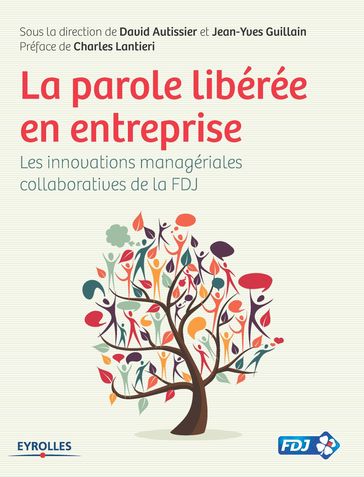 La parole libérée en entreprise - David Autissier - Jean-Yves Guillain