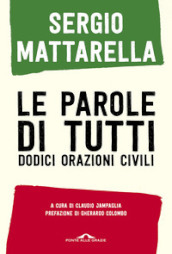 Le parole di tutti. Dodici orazioni civili