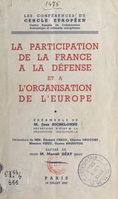 La participation de la France à la défense et à l organisation de l Europe